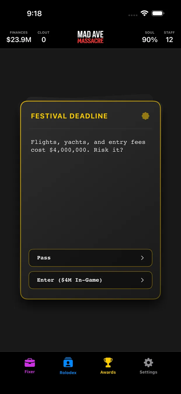 A Festival Deadline card reading: flights, yachts, and entry fees cost four million dollars. Risk it? With Pass and Enter options.